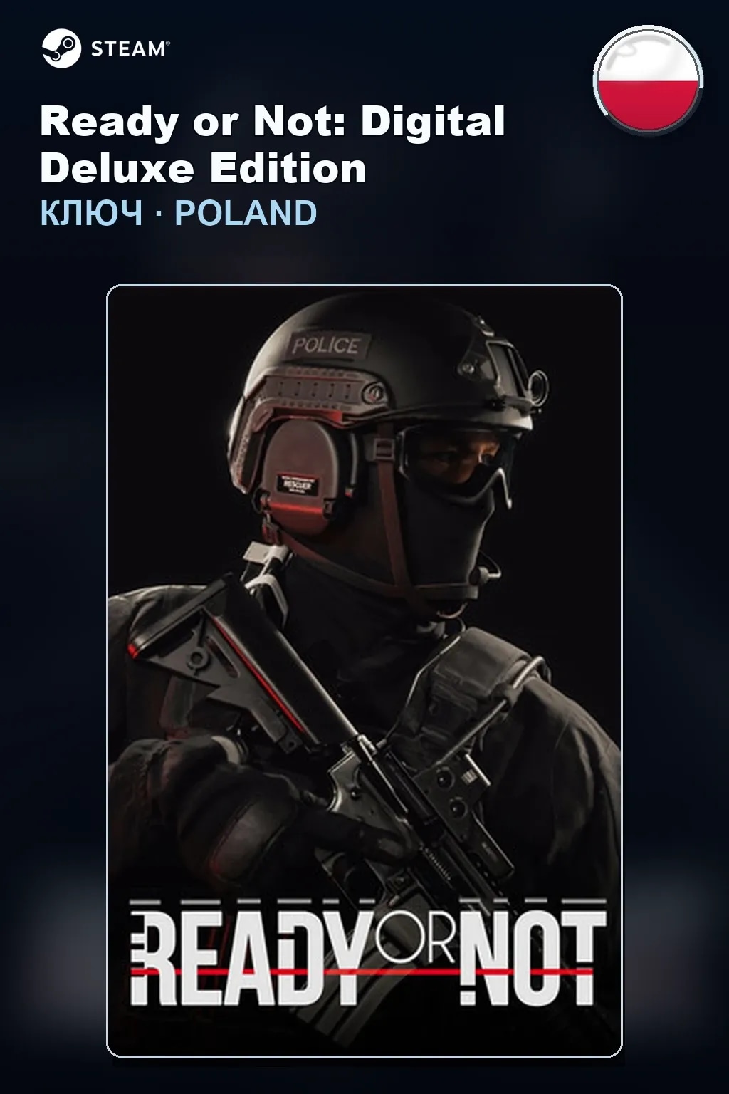 Ready or Not: Digital Deluxe Edition — Польша